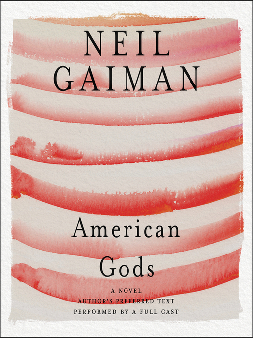 Neil Gaiman创作的American Gods作品的详细信息 - 可供借阅